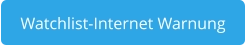 Watchlist-Internet Warnung