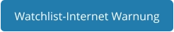 Watchlist-Internet Warnung